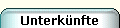 Unterk�nfte